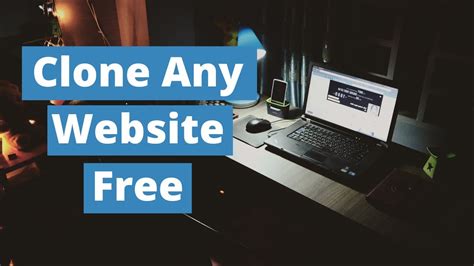 How to Clone a Website Free: Unlocking the Secrets of Digital Replication