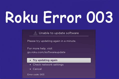 Roku Error 003 Can't Update Software: A Glimpse into the Digital Abyss