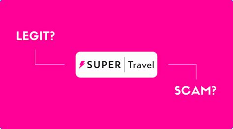 Super Travel Website Legit: Unraveling the Mysteries of Online Travel Planning